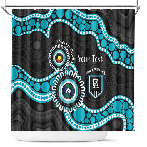 Port Adelaide NAIDOC 2026 Personalised Shower Curtain 50 Years of Deadly Aboriginal Art