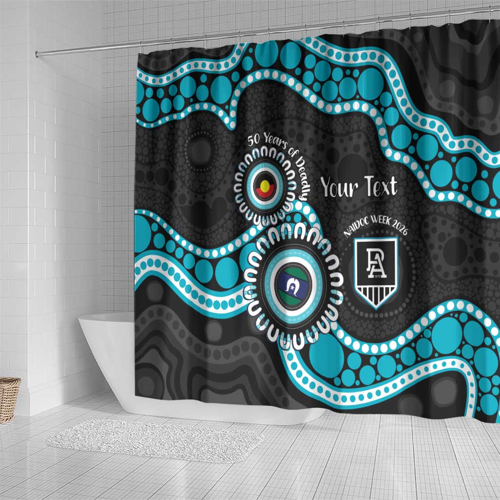 Port Adelaide NAIDOC 2026 Personalised Shower Curtain 50 Years of Deadly Aboriginal Art