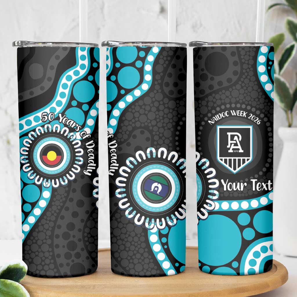 Port Adelaide NAIDOC 2026 Personalised Skinny Tumbler 50 Years of Deadly Aboriginal Art