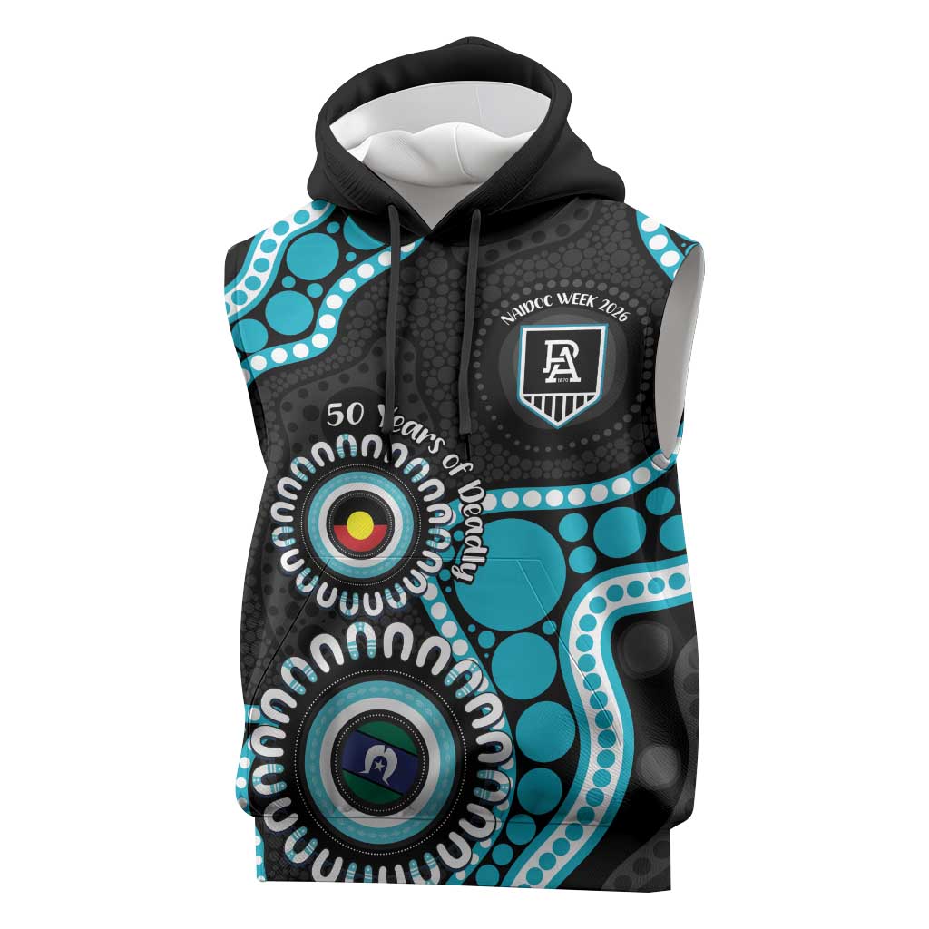 Port Adelaide NAIDOC 2026 Personalised Sleeveless Hoodie 50 Years of Deadly Aboriginal Art