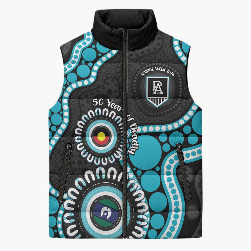 Port Adelaide NAIDOC 2026 Personalised Sleeveless Puffer Jacket 50 Years of Deadly Aboriginal Art
