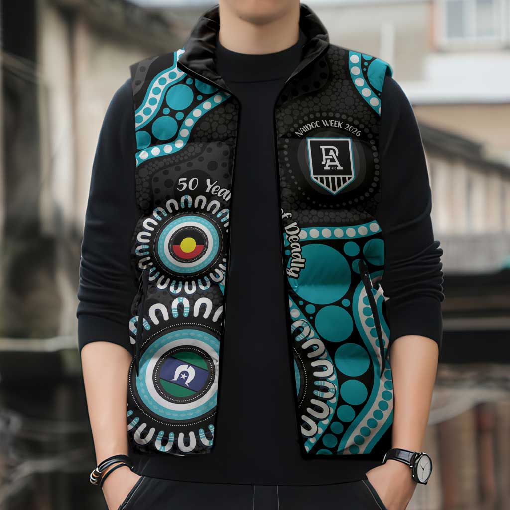 Port Adelaide NAIDOC 2026 Personalised Sleeveless Puffer Jacket 50 Years of Deadly Aboriginal Art