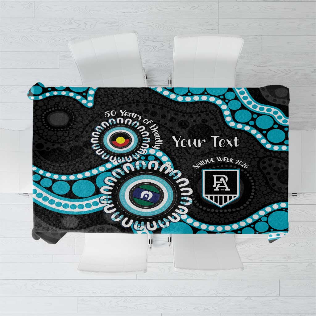 Port Adelaide NAIDOC 2026 Personalised Tablecloth 50 Years of Deadly Aboriginal Art