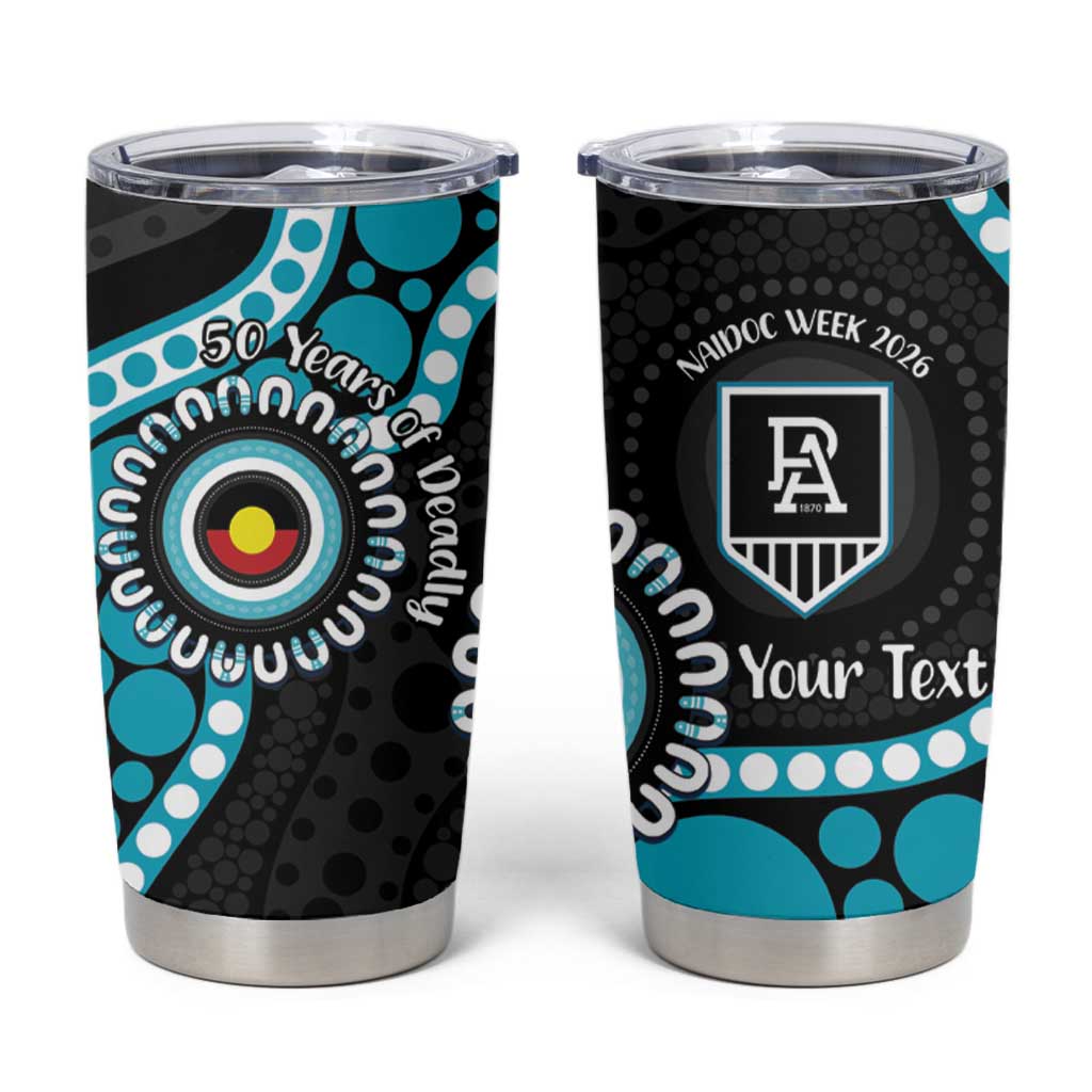 Port Adelaide NAIDOC 2026 Personalised Tumbler Cup 50 Years of Deadly Aboriginal Art