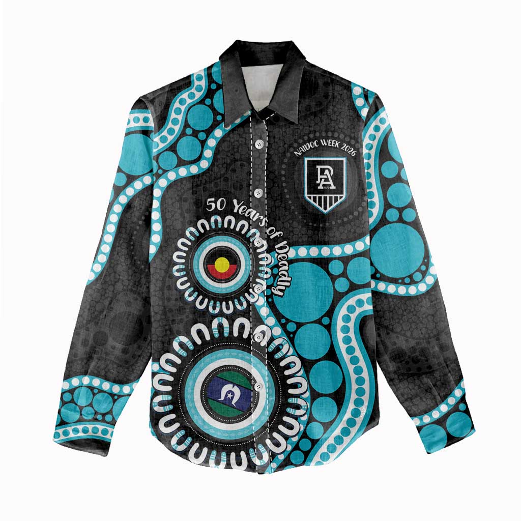Port Adelaide NAIDOC 2026 Personalised Women Casual Shirt 50 Years of Deadly Aboriginal Art