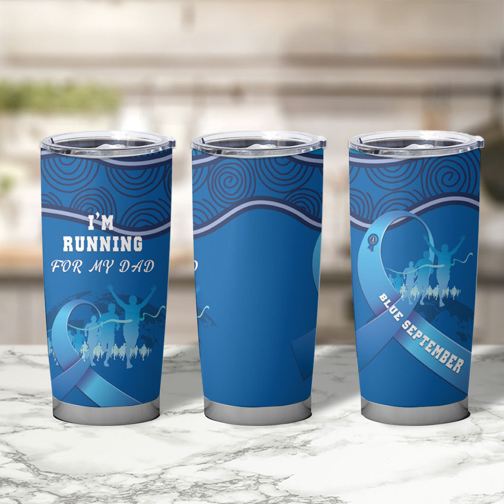 Australia Blue September Running Tumbler Cup Blue Ribbon I'm Running For My Dad