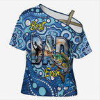 Personalised Australia Father's Day Cross Shoulder Shirt Aussie Fishing Best Dad Ever Aboriginal Pattern