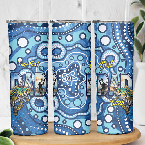 Personalised Australia Father's Day Skinny Tumbler Aussie Fishing Best Dad Ever Aboriginal Pattern