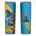 Gold Coast Titans Skinny Tumbler Golden Wattle Floral Polynesian - Australian Flower - Rugby Mascot