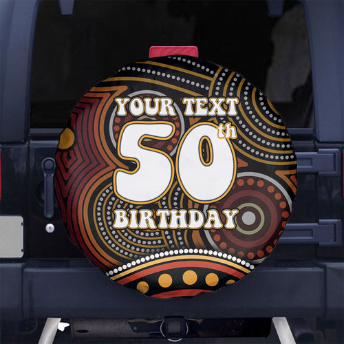 Personalised Aboriginal 50th Birthday Spare Tire Cover Indigenous Dot Painting Native Australian Celebration