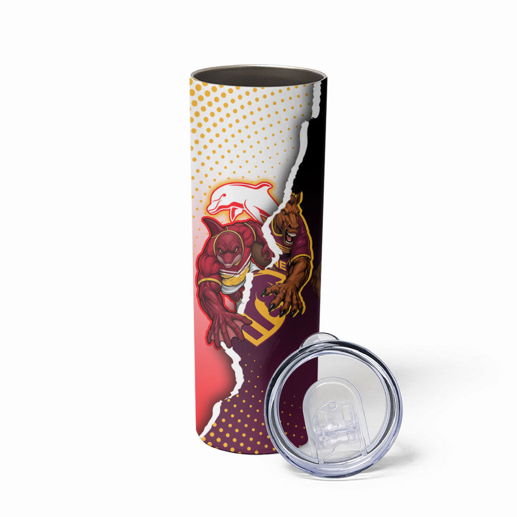 Personalized Brisbane Broncos vs Dolphins Skinny Tumbler Rivalry Dynamic Sports Rugby Mascot Graphic Art