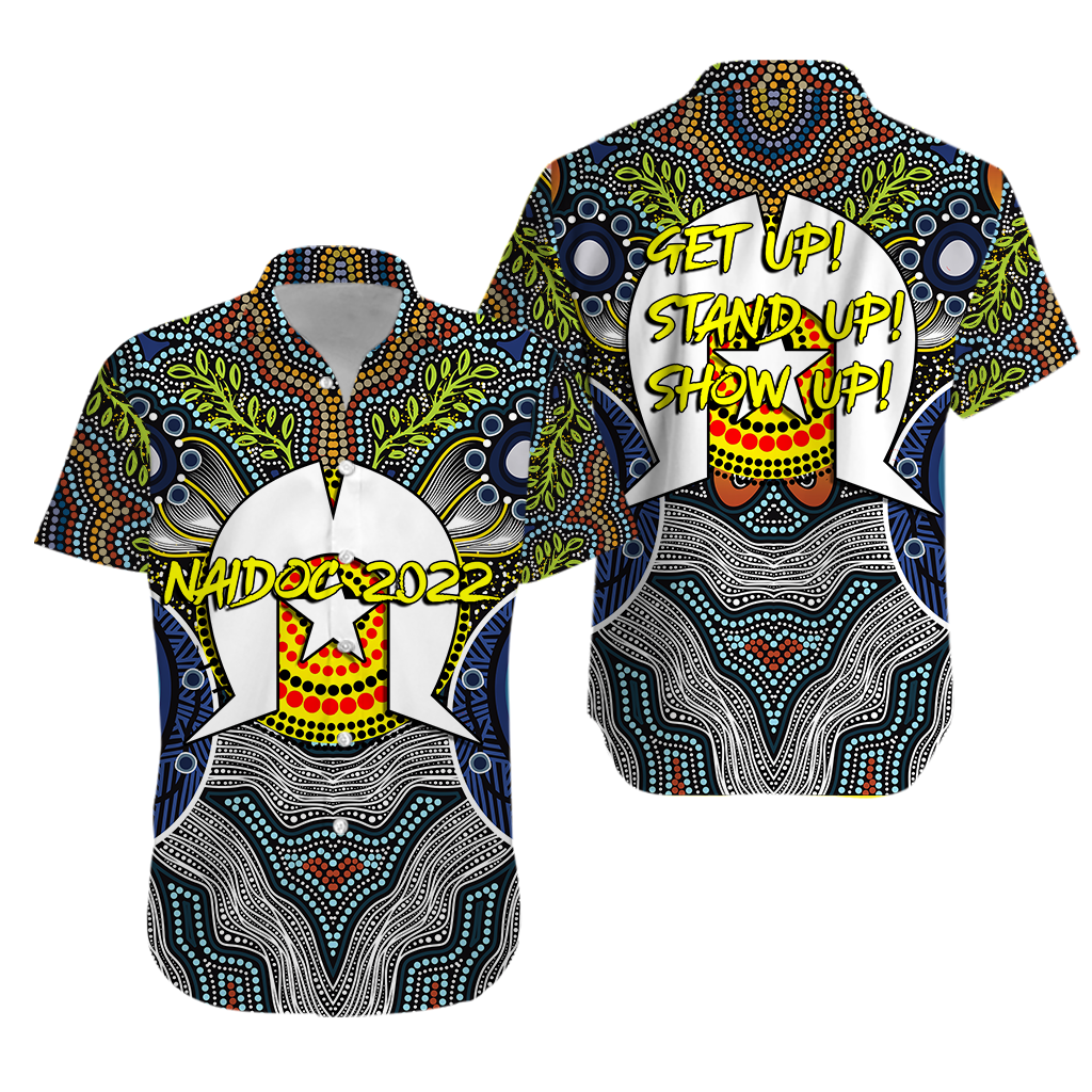 NAIDOC Week 2022 Get Up Stand Up Show Up Aboriginal Dot Art Hawaiian Shirt