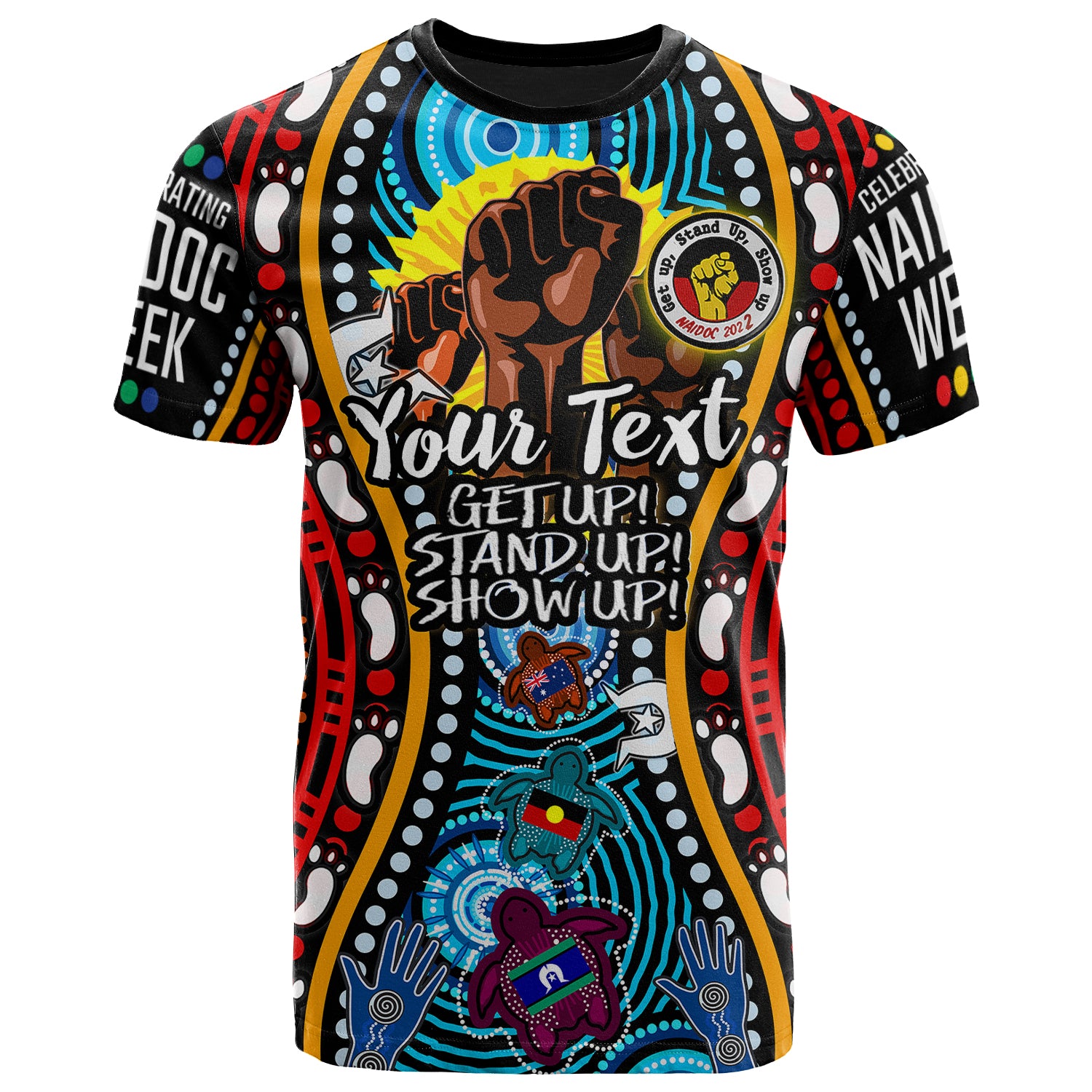 australia-naidoc-week-2022-custom-t-shirt-aboriginal-inspired-and-torres-strait-islander-get-up-stand-up-show-up