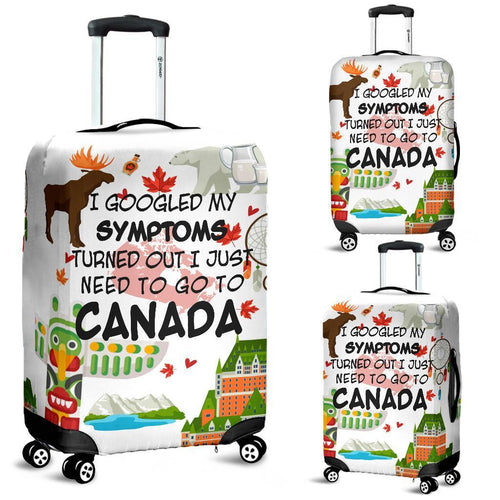 canada-i-googled-symptoms-turned-out-i-just-need-to-go-to-canada-luggage-cover