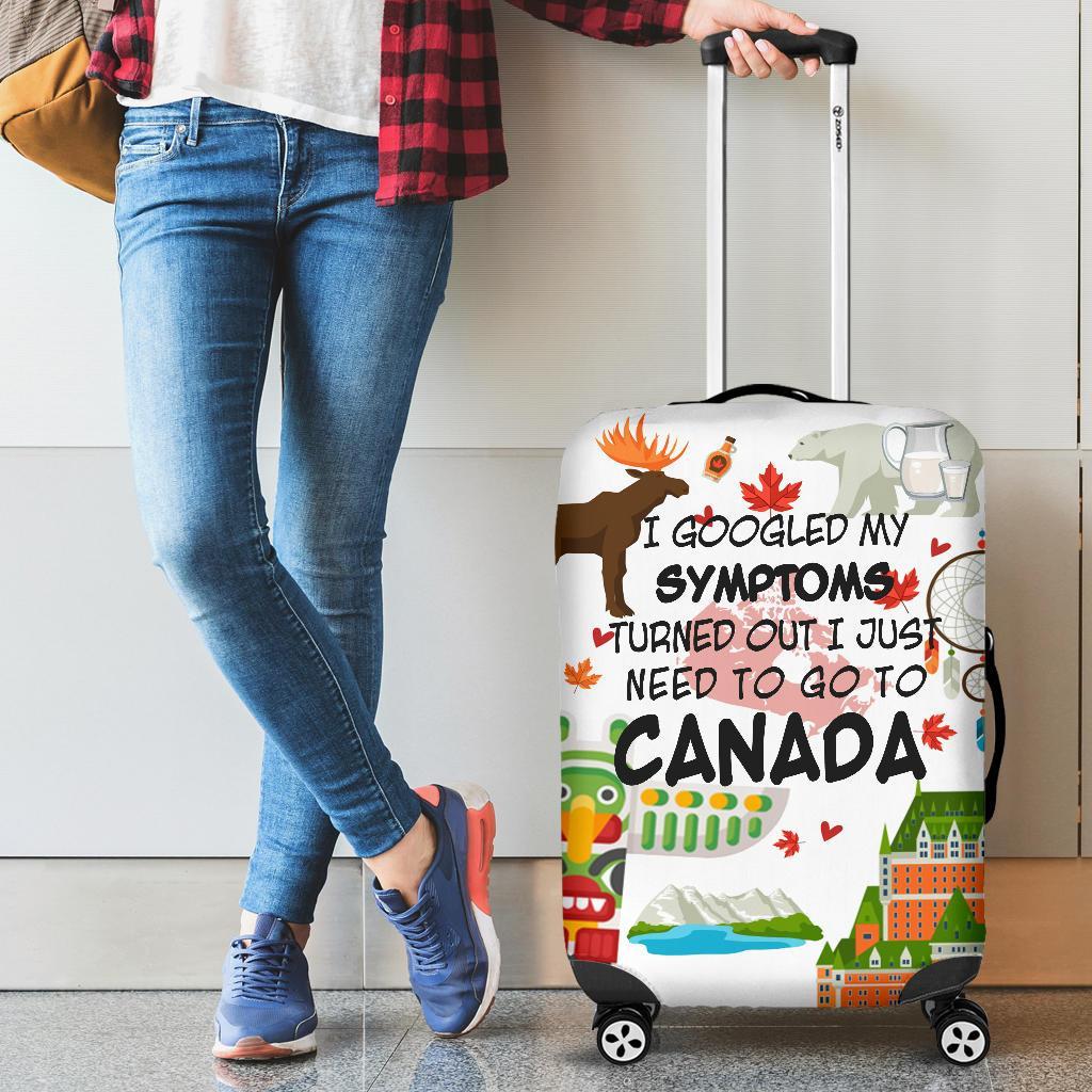 canada-i-googled-symptoms-turned-out-i-just-need-to-go-to-canada-luggage-cover
